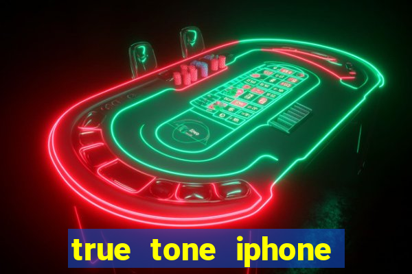 true tone iphone economiza energia